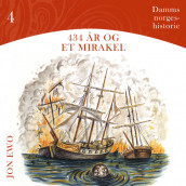 434 år og et mirakel - Union med Danmark av Jon Ewo (Nedlastbar lydbok)