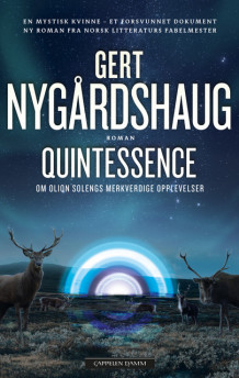 Quintessence av Gert Nygårdshaug (Heftet)