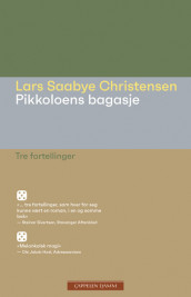 Pikkoloens bagasje av Lars Saabye Christensen (Heftet)