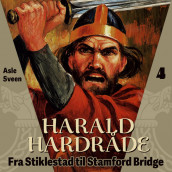 Harald Hardråde av Asle Sveen (Nedlastbar lydbok)