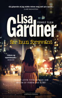 Før hun forsvant av Lisa Gardner (Heftet)