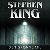 Den grønne mil - del 2 av Stephen King (Nedlastbar lydbok)