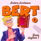 Berts dagbok 1 av Anders Jacobsson (Nedlastbar lydbok)