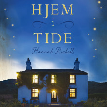 Hjem i tide av Hannah Richell (Nedlastbar lydbok)