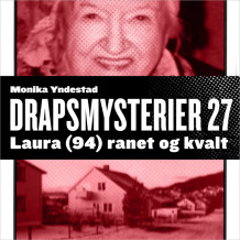 Laura (94) ranet og kvalt av Monika N. Yndestad (Nedlastbar lydbok)