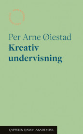 Kreativ undervisning av Per Arne Øiestad (Heftet)