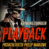 Playback av Raymond Chandler (Nedlastbar lydbok)