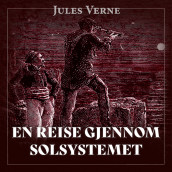 En reise gjennom solsystemet av Jules Verne (Nedlastbar lydbok)