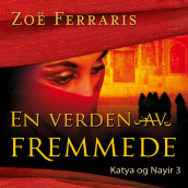 En verden av fremmede av Zoë Ferraris (Nedlastbar lydbok)