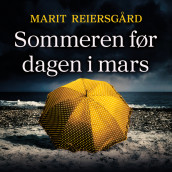 Sommeren før dagen i mars av Marit Reiersgård (Nedlastbar lydbok)