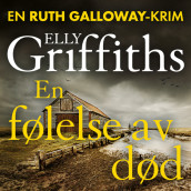 En følelse av død av Elly Griffiths (Nedlastbar lydbok)