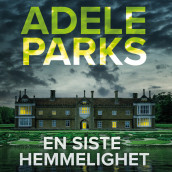 En siste hemmelighet av Adele Parks (Nedlastbar lydbok)