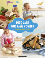 Digg mat for små kokker (Innbundet)