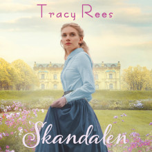 Skandalen av Tracy Rees (Nedlastbar lydbok)