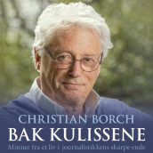 Bak kulissene av Christian Borch (Nedlastbar lydbok)