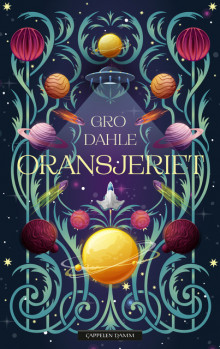 Oransjeriet av Gro Dahle (Innbundet)