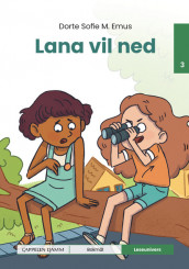 Leseunivers 3: Lana vil ned av Dorte Sofie Mørk Emus (Innbundet)