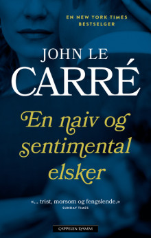 En naiv og sentimental elsker av John le Carré (Heftet)