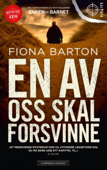 En av oss skal forsvinne av Fiona Barton (Heftet)