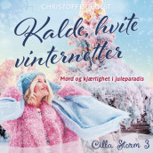 Kalde, hvite vinternetter av Christoffer Holst (Nedlastbar lydbok)