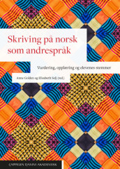 Skriving på norsk som andrespråk av Anne Golden og Elisabeth Selj (Ebok)