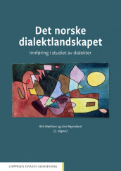 Det norske dialektlandskapet av Brit Mæhlum og Unn Røyneland (Ebok)