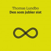 Den som jubler sist av Thomas Lundbo (Nedlastbar lydbok)