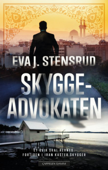 Skyggeadvokaten av Eva J. Stensrud (Ebok)