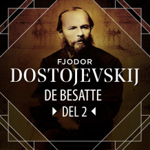 De besatte, del 2 av Fjodor M. Dostojevskij (Nedlastbar lydbok)