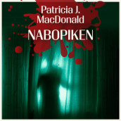 Nabopiken av Patricia J. MacDonald (Nedlastbar lydbok)