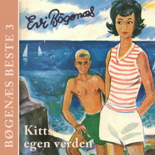 Kitts egen verden av Evi Bøgenæs (Nedlastbar lydbok)