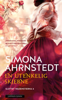 En utenkelig skjebne av Simona Ahrnstedt (Heftet)