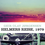 Helmers reise, 1979 av Geir Olav Jørgensen (Nedlastbar lydbok)