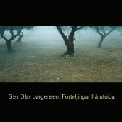 Forteljingar frå utsida av Geir Olav Jørgensen (Nedlastbar lydbok)