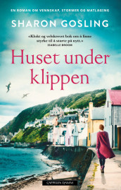 Huset under klippen av Sharon Gosling (Innbundet)