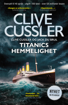 Titanics hemmelighet av Clive Cussler og Jack Du Brul (Ebok)