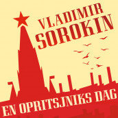 En opritsjniks dag av Vladimir Sorokin (Nedlastbar lydbok)