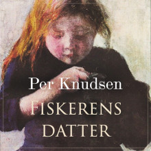 Fiskerens datter av Per Knutsen (Nedlastbar lydbok)
