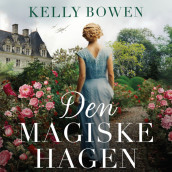 Den magiske hagen av Kelly Bowen (Nedlastbar lydbok)