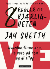 8 regler for kjærligheten av Jay Shetty (Heftet)