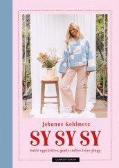 SY SY SY av Johanne Kohlmetz (Innbundet)