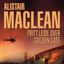 Fritt leide til Golden Gate av Alistair MacLean (Nedlastbar lydbok)