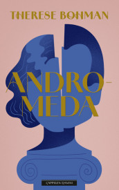 Andromeda av Therese Bohman (Ebok)