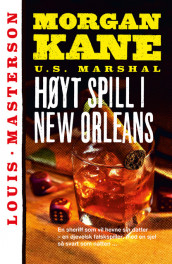 Høyt spill i New Orleans av Louis Masterson (Heftet)