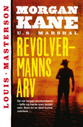 Revolvermanns arv av Louis Masterson (Heftet)