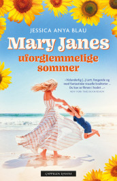 Mary Janes uforglemmelige sommer av Jessica Anya Blau (Ebok)