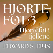 Hjortefot i fjellene av Edward S. Ellis (Nedlastbar lydbok)