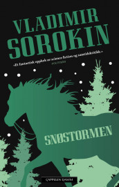 Snøstormen av Vladimir Sorokin (Heftet)