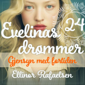 Gjensyn med fortiden av Ellinor Rafaelsen (Nedlastbar lydbok)