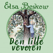 Den lille veveren av Elsa Beskow (Nedlastbar lydbok)